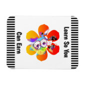 Learn So You Can Earn Hearts Flowers Refrigerator  Magnet (Horizontal)