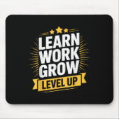 Learn Work Grow Level Up Motivational Growth Insra Mousepad (Vorne)