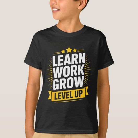 Learn Work Grow Level Up Motivational Growth Insra T-Shirt (Vorderseite)