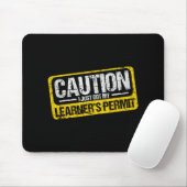 Learner's Permit New Driver Shirt Caution Just Got Mousepad (Mit Mouse)