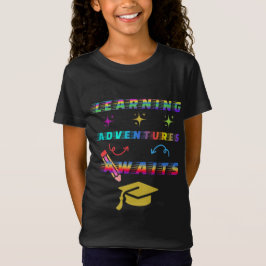 Learning Adventure Awaits, Erster Schultag T-Shirt