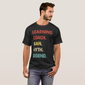 Learning Coach Man Myth Legende 1 T-Shirt (Vorne ganz)