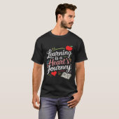 Learning is a heart's journey T-Shirt (Vorne ganz)