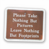 Leave it better than you found it aufkleber (Vorderseite)