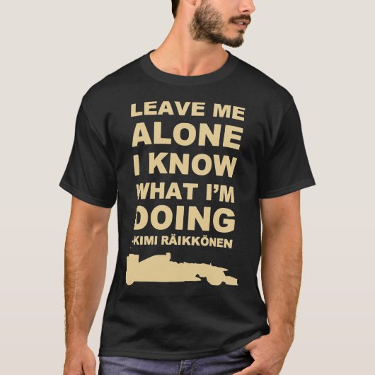 Leave Me Alone I Know What Im Doing Merch Classic  T-Shirt (Vorderseite)