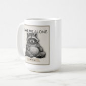 Leave Me Alone Mug – Funny Introvert Raccoon Kaffeetasse (Vorderseite Links)