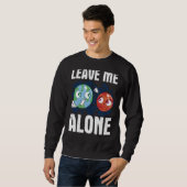 LEAVE ME ALONE Space Enthusiast Space Mars Sweatshirt (Vorne ganz)