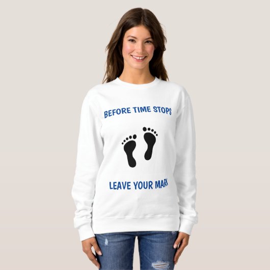 LEAVE YOUR MARK SWEATSHIRT (Vorne ganz)