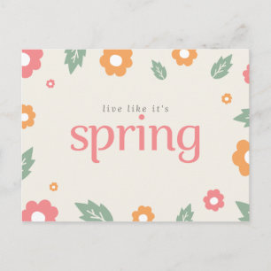 Lebe, als wäre es Frühling Postkarte