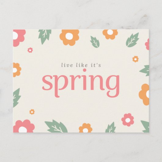 Lebe, als wäre es Frühling Postkarte (Vorderseite)