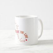 Lebe das Leben, das du liebst Kaffeetasse (VorderseiteRechts)