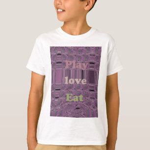 Lebe das Leben in vollen Zügen: Essen, Liebe, Spie T-Shirt
