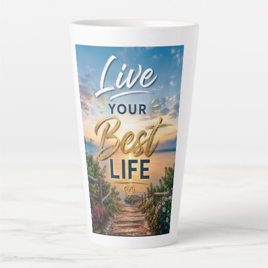 Lebe dein bestes Leben Milchtasse (Vorderseite)