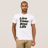 Lebe dein bestes Leben Tee | Typografie Text Ansic (Vorne ganz)