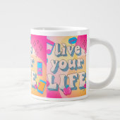 Lebe dein Leben Jumbo-Tasse (Rechts)