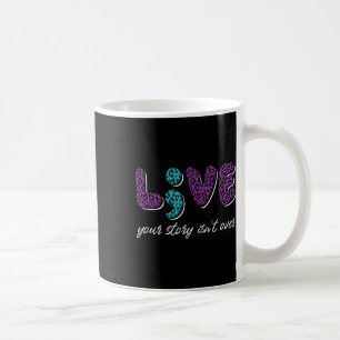 Lebe deine Geschichte ist noch nicht vorbei - Suiz Kaffeetasse