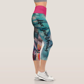 Lebe deine Träume - Fordere deine Ideen heraus Capri Leggings