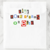 Lebe deine Träume - oder sonst! Rechteckiger Aufkleber (Tasche)