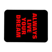 Lebe deinen Traum immer Motivierend Magnet (Horizontal)