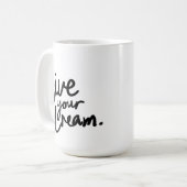 Lebe deinen Traum Kaffeetasse (Vorderseite Links)