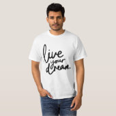 Lebe deinen Traum T-Shirt (Vorne ganz)