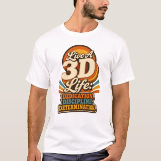 Lebe ein 3D-Leben Retro-Inspirationsdesign T-Shirt