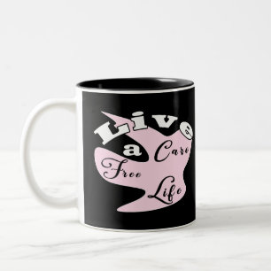 Lebe ein sorgenfreies Leben Kaffeetasse