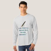 Lebe einfach Träume groß Strahle hell Zitat T-Shirt (Vorne ganz)