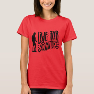 Lebe für Abenteuer T-Shirt