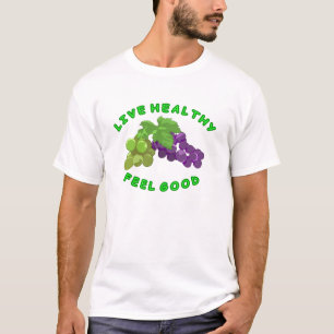 Lebe Gesund - Fühle Dich Gut T-Shirt