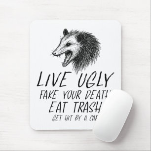 Lebe Hässlich Fälsche Deinen Tod Iss Müll Lustiges Mousepad