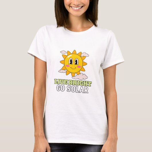Lebe hell, geh Solar Grüne Energie T-Shirt (Vorderseite)