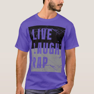 Lebe Lach Rap T-Shirt