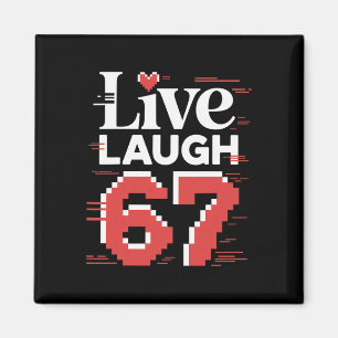 Lebe Lache 67 Glitch Valentins Meme Pixel Herz 67 Magnet