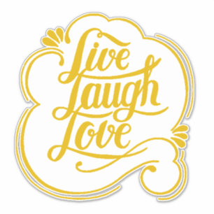 Lebe lache liebe  aufkleber