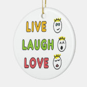 Lebe Lache Liebe Keramik Ornament (Links)