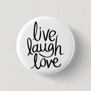 Lebe Lache Liebe – Klassische Inspirierende Typogr Button