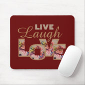 Lebe, Lache, Liebe Rustikale Blumen auf Burgund Mousepad (Mit Mouse)