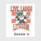Lebe, Lache, Lithium Aufkleber (Blatt)