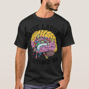 Lebe Lache Lobotomisiere Mich Lobotomie Alternativ T-Shirt
