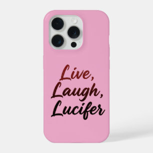 Lebe, Lache, Luzifer iPhone 15 Pro Hülle
