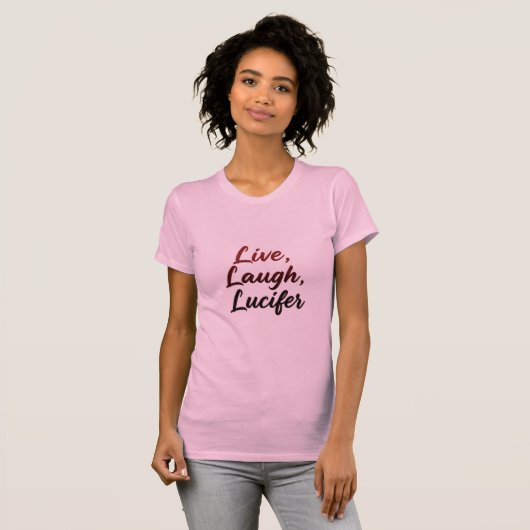 Lebe, Lache, Luzifer T-Shirt (Vorne ganz)