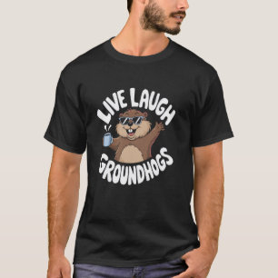 Lebe Lache Murmeltiere Pun Tierliebhaber Murmeltie T-Shirt