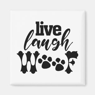 Lebe Lache Woof Hunde-Mama-Design für jeden Tierli Magnet