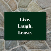 "Lebe. Lachen. Verlass." Introvertieren antisozial Fußmatte