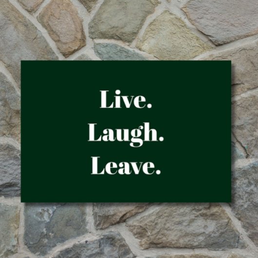 "Lebe. Lachen. Verlass." Introvertieren antisozial Fußmatte