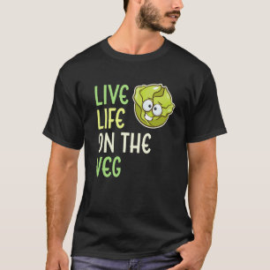 Lebe Leben Auf Dem Veg-Gemüse-Salat Veganer Lebens T-Shirt