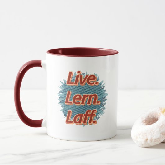 Lebe. Lern. Laff. GFX-04 Tasse (Mit Donut)