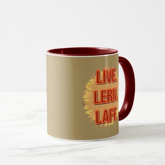 Lebe. Lern. Laff. GFX-05 Tasse (VorderseiteRechts)