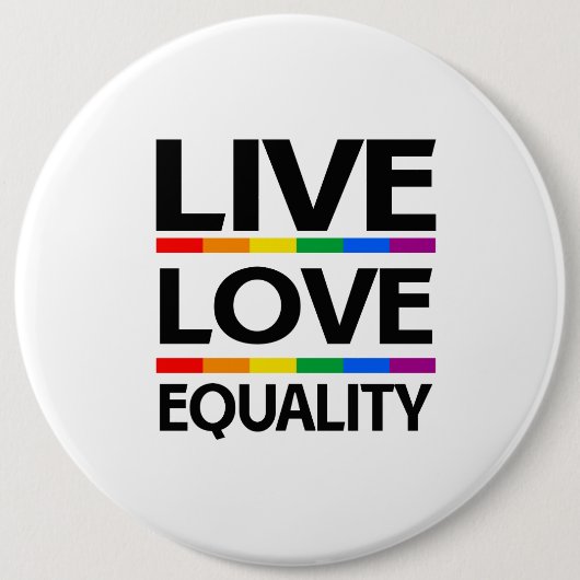 Lebe Liebe Gleichheit Button (Vorderseite)